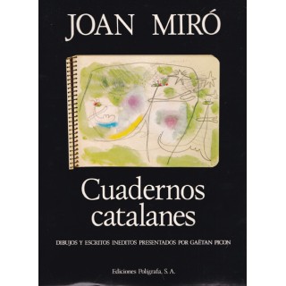 Cuadernos catalanes. Dibujos y escritos ineditos presentados por Gaetan Picon.